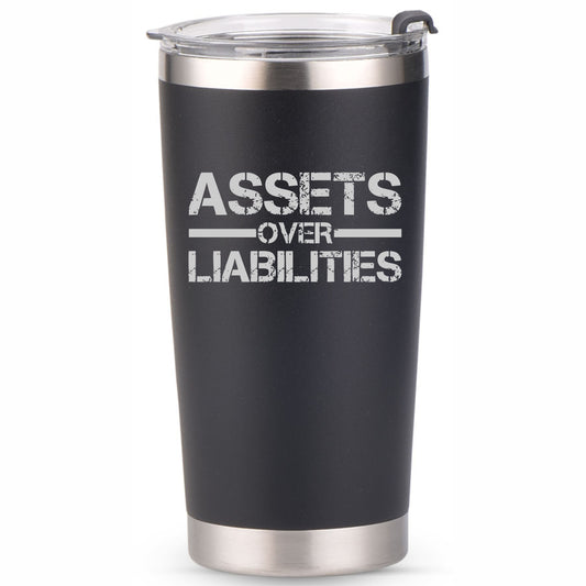 Assets Over Liabilities 20oz Tumbler