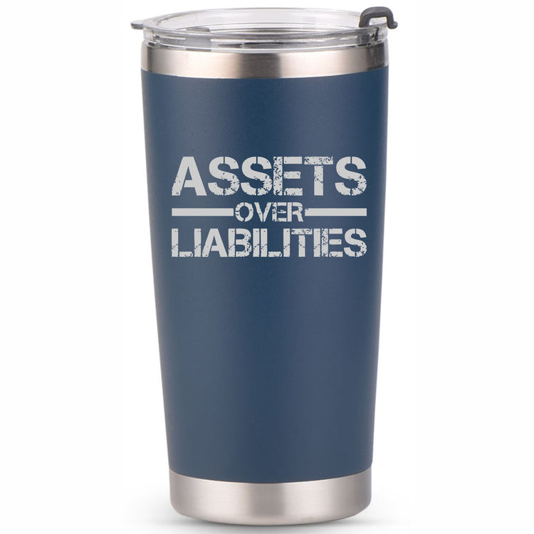 Assets Over Liabilities 20oz Tumbler