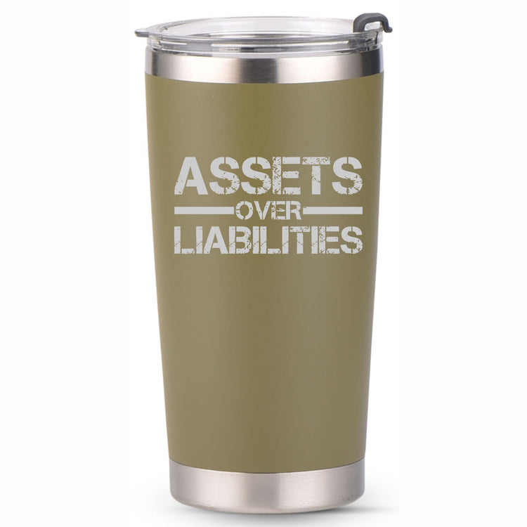 Assets Over Liabilities 20oz Tumbler