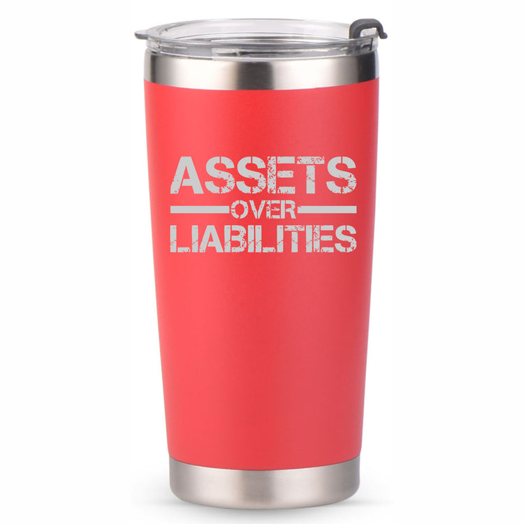 Assets Over Liabilities 20oz Tumbler