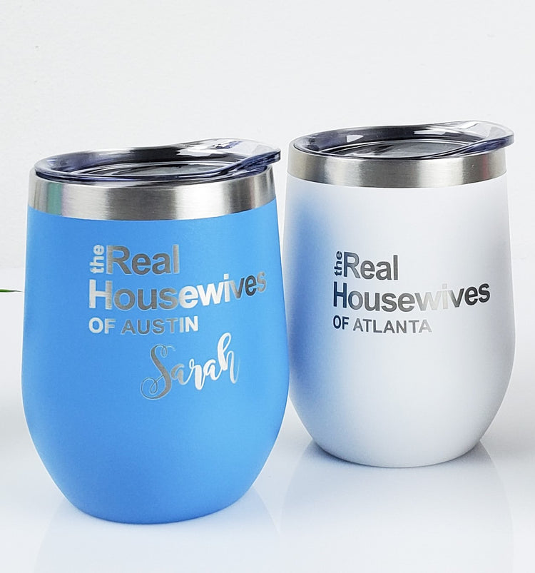 The Real Housewives of Beverly Hills It Keeps Things Hot AND Cold 12oz Wine  Tumbler